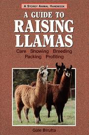 Cover of: A guide to raising llamas: care, showing, breeding, packing, profiting
