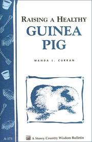Cover of: Raising a Healthy Guinea Pig: Storey Country Wisdom Bulletin A-173 (Storey Country Wisdom Bulletin, a-173)
