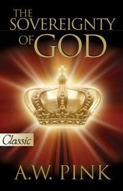 Cover of: The Sovereignity of God  (A Pure Gold Classic)  Includes Excerpts on Audio CD (Pure Gold Classics) | Arthur W. Pink