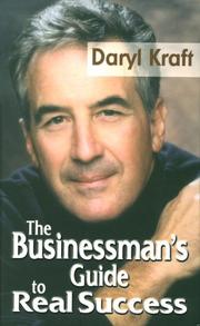 Cover of: The Business Man's Guide to Real Success by Daryl Kraft