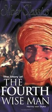 Cover of: The Story of the Fourth Wise Man (Revised Silver Classic) by Henry van Dyke