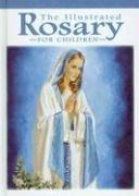 Cover of: The Illustrated Rosary for Children (Catholic Classics (Regina Press)) by Victor Hoagland