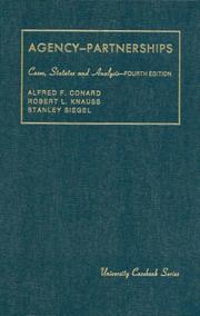 Cover of: Agency, Associations, Employment and Partnerships by Alfred Fletcher Conard, Alfred F. Conrad, Robert L. Knauss, Stanley Siegel, Alfred F. Conrad, Robert L. Knauss, Stanley Siegel