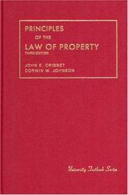 Cover of: Principles of the law of property by John E. Cribbet