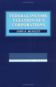 Cover of: Federal income taxation of S corporations by John K. McNulty