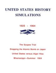 Cover of: The Scopes trial ; Dropping the atomic bomb on Japan ; United States versus Alger Hiss ; Mississippi-summer 1964