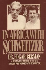 Cover of: In Africa with Schweitzer by Edgar Berman