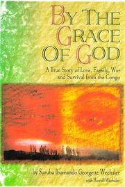 By the grace of God by Suruba Ibumando Georgette Wechsler