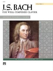 Cover of: J. S. Bach - The Well-Tempered Clavier (J. S. Bach)