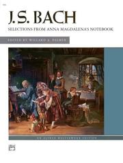 Cover of: J. S. Bach: Selections from Anna Magdalena's Notebook (Alfred Masterwork Edition)