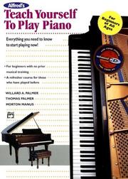 Cover of: Teach Yourself to Play Piano by Willard A. Palmer