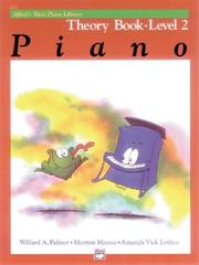 Cover of: Alfred's Basic Piano Library Theory Book: Level 2 (Alfred's Basic Piano Library)
