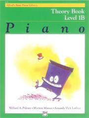 Cover of: Alfred's Basic Piano Library: Theory Book Level 1B (Alfred's Basic Piano Library)