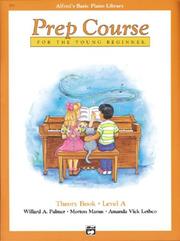 Cover of: Alfred's Basic Piano Library: Prep Course Theory Book Level A (Alfred's Basic Piano Library)
