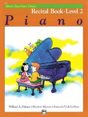 Cover of: Alfred's Basic Piano Course: Recital Book 2 (Alfred's Basic Piano Library)