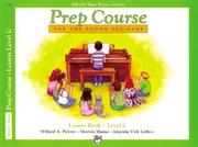 Cover of: Alfred's Basic Piano Prep Course, Lesson Book C (Alfred's Basic Piano Library)