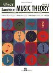 Cover of: Essentials of Music Theory, Book 3 (Essentials of Music Theory) by Andrew Surmani, Karen Farnum Surmani, Morton Manus