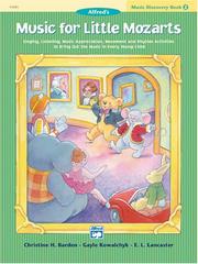 Cover of: Music for Little Mozarts, Music Discovery Book 2 (Music for Little Mozarts) by Christine Barden, Gayle Kowalchyk, E. Lancaster