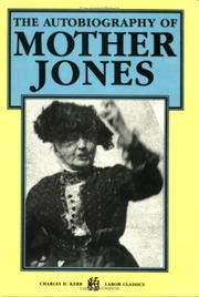 The autobiography of Mother Jones