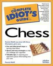 Cover of: The complete idiot's guide to chess by Patrick Wolff