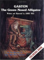 Cover of: Gaston the Green-Nosed Alligator Coloring Book by James Rice