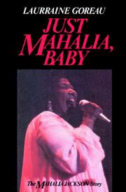 Cover of: Just Mahalia, baby by Laurraine Goreau