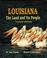 Cover of: Louisiana, the land and its people