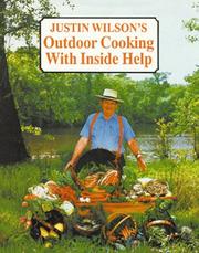 Cover of: Justin Wilson's outdoor cooking--with inside help by Justin Wilson