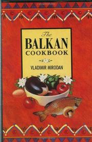 The Balkan cookbook by Vladimir Mirodan
