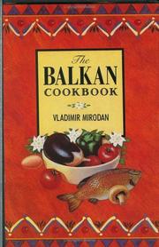 Cover of: The Balkan cookbook by Vladimir Mirodan