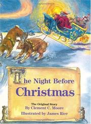 Cover of: The night before Christmas by Clement Clarke Moore, Clement Clarke Moore