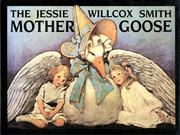 Cover of: The Jessie Willcox Smith Mother Goose by Edward Nudelman