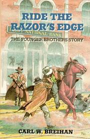 Cover of: Ride the razor's edge by Carl W. Breihan