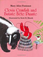 Cover of: Clovis Crawfish and Batiste Bête Puante by Mary Alice Fontenot
