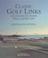 Cover of: Classic golf links of England, Scotland, Wales, and Ireland