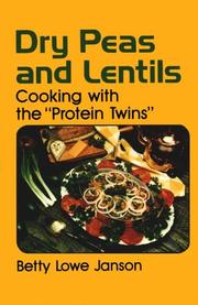 Cover of: Dry Peas and Lentils: Cooking With the Protein Twins