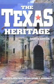 Cover of: The Texas heritage by Ben Procter & Archie P. McDonald, editiors.