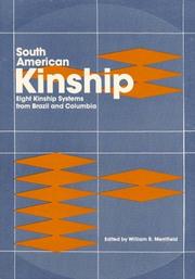 Cover of: South American kinship: eight kinship systems from Brazil and Colombia