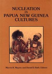 Cover of: Nucleation in Papua New Guinea cultures