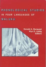 Cover of: Phonological studies in four languages of Maluku by Donald A. Burquest and Wyn D. Laidig, editors.