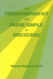 Cover of: The French imparfait and passé simple in discourse