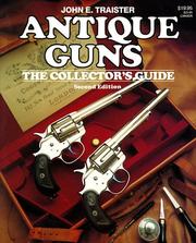 Cover of: Antique guns by John E. Traister