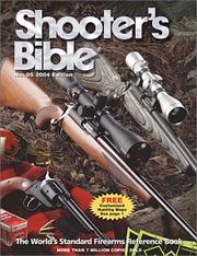 Cover of: Shooter's Bible 2004: The World's Standard Firearms Reference Book (Shooter's Bible)