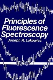 Principles of fluorescence spectroscopy by Joseph R. Lakowicz