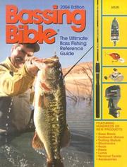 Cover of: Bassing Bible: The Ultimate Bass Fishing Reference Guide