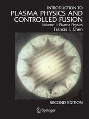 Cover of: Introduction to plasma physics and controlled fusion by Francis F. Chen