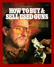 Cover of: How to Buy and Sell Used Guns by John Traister