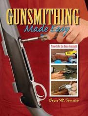 Cover of: Gunsmithing Made Easy