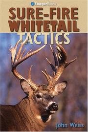 Cover of: Sure-Fire Whitetail Tactics by John Weiss