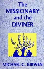 The missionary and the diviner by Michael C. Kirwen